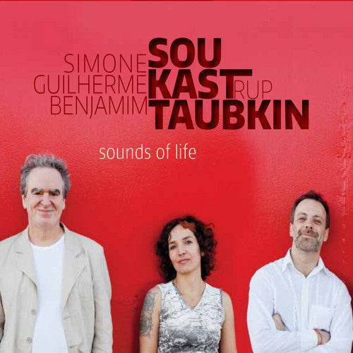 the album cover for Benjamin Taubkin / Sou,Simone / Kastrup,Guilherme - Sounds of Life
