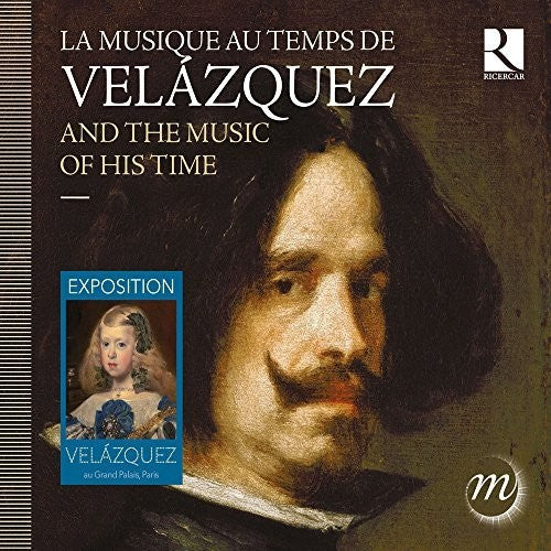 Romero / Cappella Mediterranea / Choeur De Chambre - Velazquez & The Music Of His Time - Music CD