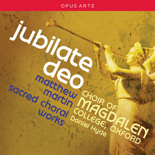 Martin / Farr / Choir Of Magdalen College Oxford - Jubilate Deo - Sacred Choral Works - Music CD