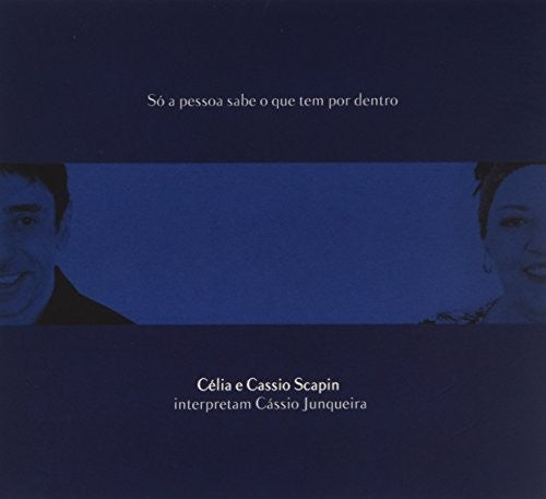 Scapin,celia - So A Pessoa Sabe O Que Tem Por Dentro - Music CD