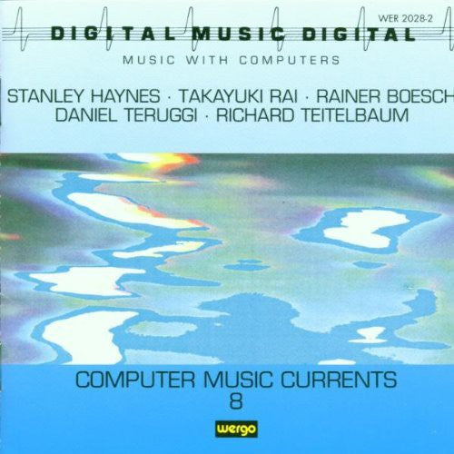 the album cover for Computer Music Currents 8 / Var - Computer Music Currents 8