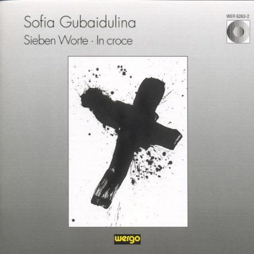 the album cover for Gubaidulina - Sieben Worte in Croce