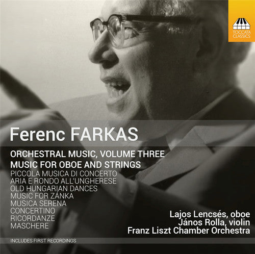 Farkas / Lencses / Franz Liszt Chamber Orchestra - Orchestral Music 3 - Music CD