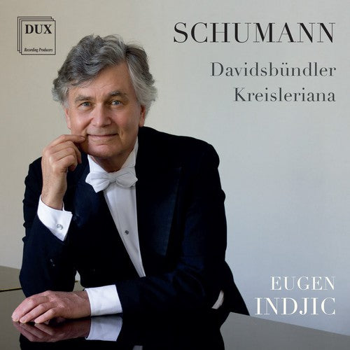 the album cover for Schumann / Eugen Indjic - Davidsbundlertanze Op.6 - Kreisleriana Op.16