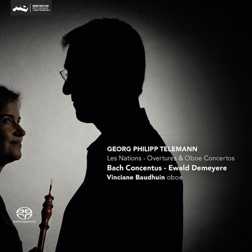 the album cover for Telemann / Bach Concentus / Demeyere - Les Nations: Overtures & Oboe Concertos