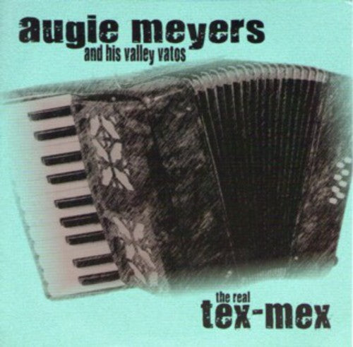 the album cover for Augie Meyers - Real Tex-mex