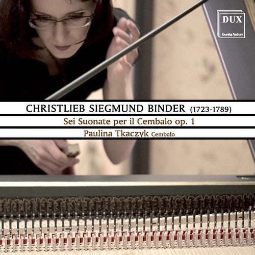 the album cover for Binder / Paulina Tkaczyk - Sei Suonate Per Il Cembalo Op. 1