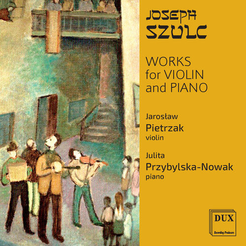 the album cover for Szulc / Pietrzak / Przybylska-Nowak - Works for Violin & Piano