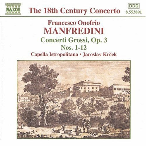 Manfredini / Capella Istropolitana / Krcek - Concerti Grossi Op 3 1-12 - Music CD