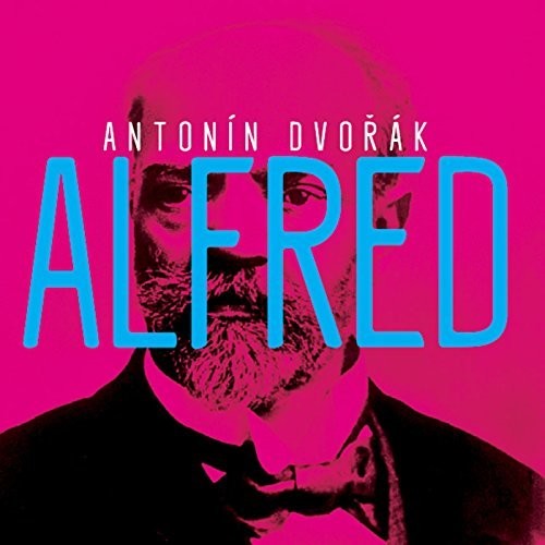 the album cover for Dvorak / Petra Froese / Czech Philharmonic Choir - Alfred