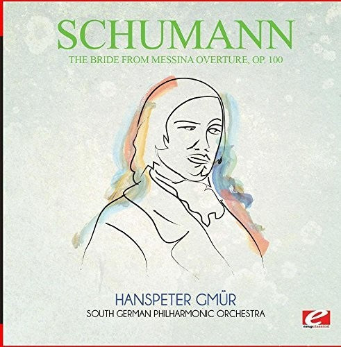 Schumann - Bride From Messina Overture Op. 100 - Music CD