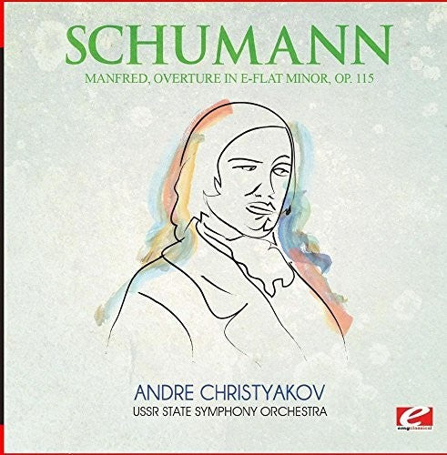 Schumann - Manfred Overture In E-flat Minor Op. 115 - Music CD