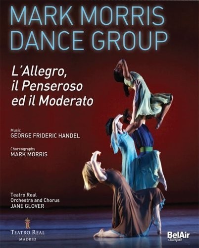 Handel / Morris / Morris Dance Group / Teatro Real - L'allegro Il Penseroso Ed Il Moderato - Blu-ray