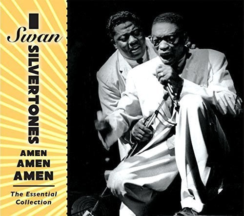 the album cover for Swan Silvertones - Amen Amen Amen: The Essential Collection