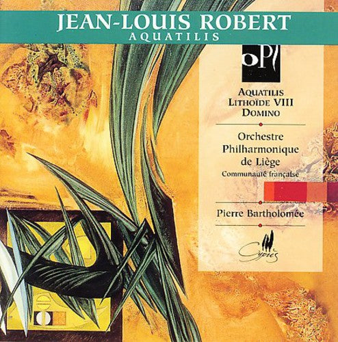 Robert / Bartholomee / Liege Po - Aquatilis / Lithoide Vii For Wind Quintet - Music CD
