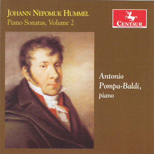the album cover for Hummel / Pompa-Antonio Baldi - Johann Nepomuk Hummel: Piano Sonatas 2