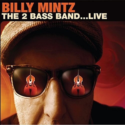 Mintz,billy - 2 Bass Band (live) - Music CD