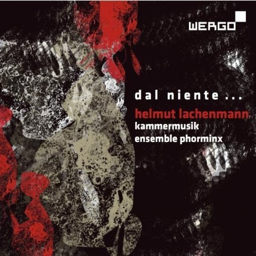 the album cover for Lachenmann Dal Niente - Kammermusik / Various - Lachenmann: Dal Niente - Kammermusik / Various