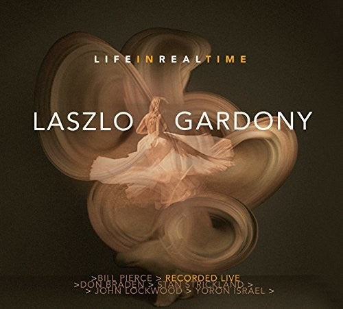Gardony,laszlo - Life In Real Time - Music CD