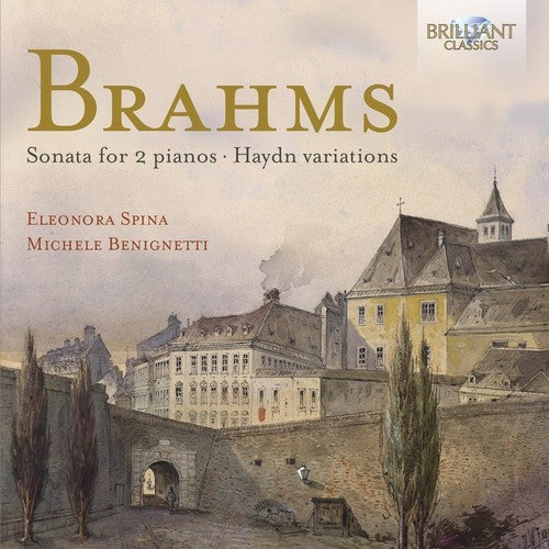Brahms / Benignetti / Spina - Sonata For 2 Pianos Haydn Variations - Music CD