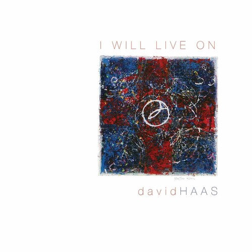 Haas,david - Will Live On: Liturgical Songs Prayers & Reflectio - Music CD