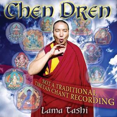 Lama Tashi - Chen Dren - Music CD