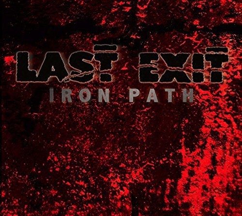 Last Exit - Iron Path - Music CD