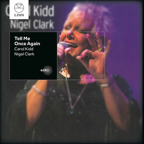 Kidd,carol / Clark,nigel - Tell Me Once Again - Music CD