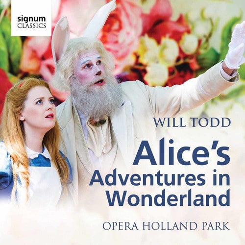 the album cover for Todd / Opera Holland Park / Waldren - Alice's Adventures in Wonderland