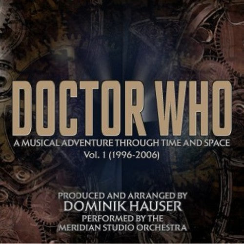the album cover for Doctor Who: Musical Adventure Through Time / O.S.T - Doctor Who: A Musical Adventure Through Time and Space, Volume 1 (1996-2006) (Original Soundtrack)