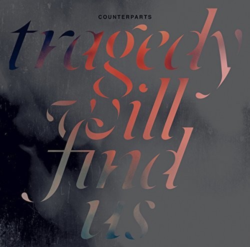 Counterparts - Tragedy Will Find Us Vinyl Record