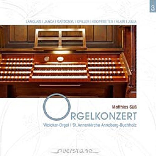 the album cover for Langlais / Matthias Suess - Concert at the Organ of St. Annes Annaberg-Buchhol