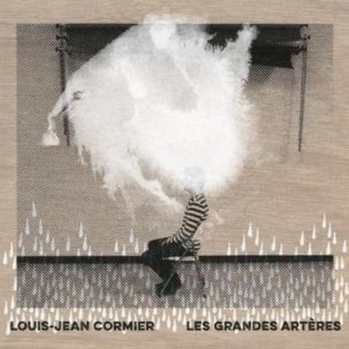 Louis-Jean Cormier - Les Grandes Arteres Vinyl Record