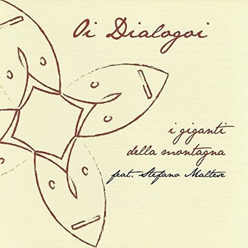I Giganti Della Montagna - Oi Dialogoi - Music CD