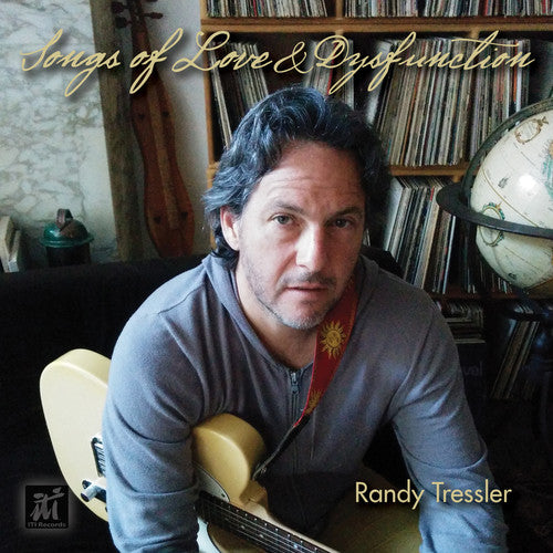 the album cover for Randy Tressler - Songs of Love & Dysfunction