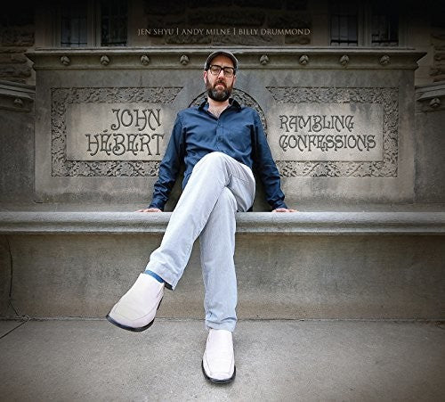 Hebert,john - Rambling Confessions - Music CD