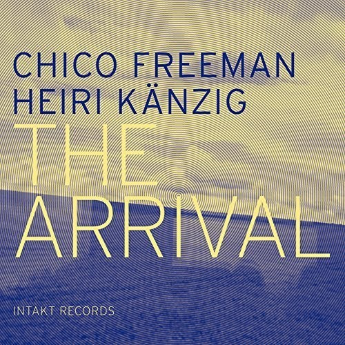 Kaenzig / Freeman - The Arrival - Music CD