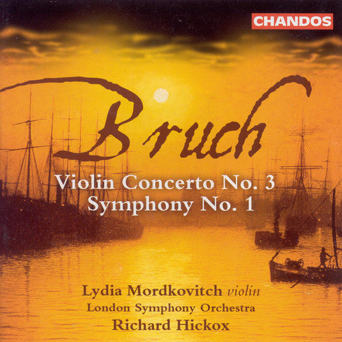 Bruch,max / Mordkovitch / Lso / Hickox,richard - Violin Concerto #3 / Symphony #1 - Music CD