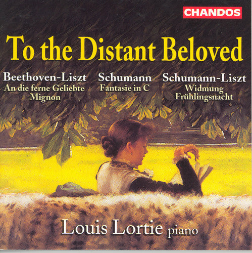 the album cover for LOUIS LORTIE - To the Distant Beloved: Beethoven & Schumann