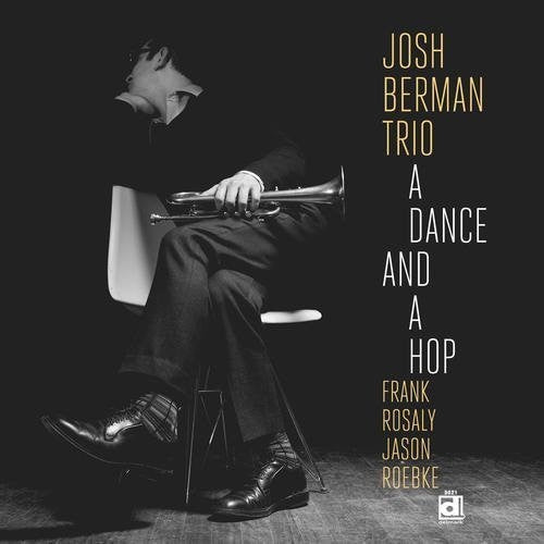 the album cover for Josh Berman - Dance & a Hop