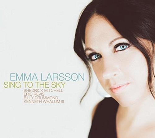 Larsson,emma - Sing To The Sky - Music CD