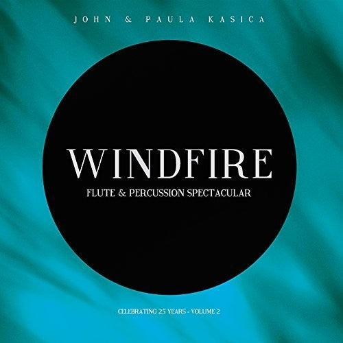 the album cover for Paula Kasica - Windfire: Flute and Percussion Spectacular, Vol. 2