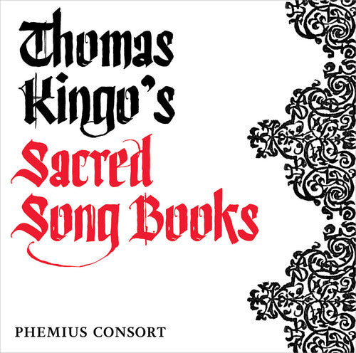 Kingo / Phemius Consort / Jespersen / Torp - Thomas Kingo's Sacred Song Books - Music CD