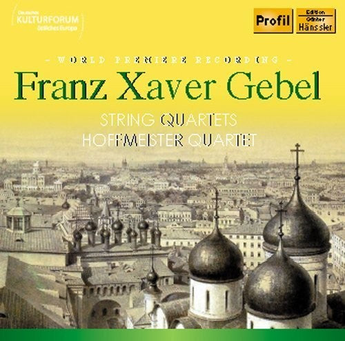 Gebel / Hoffmeister Quartet - String Quartets - Music CD