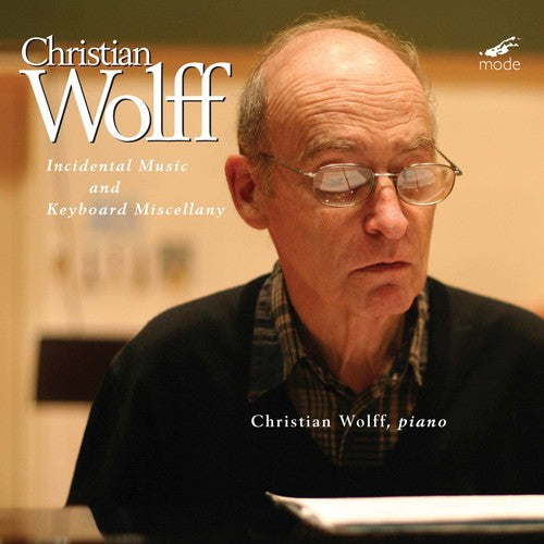 the album cover for Christian Wolff - Incidental Music & Keyboard Miscellany