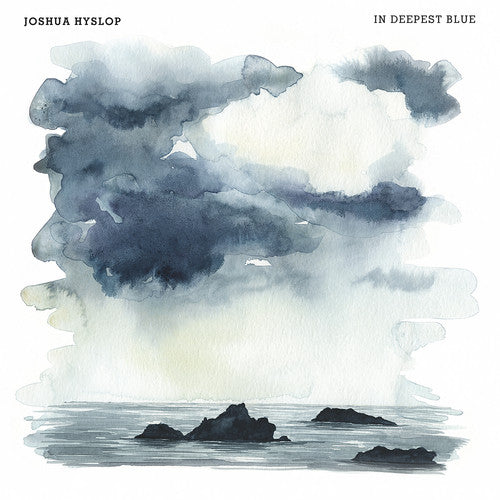 the album cover for Joshua Hyslop - In Deepest Blue