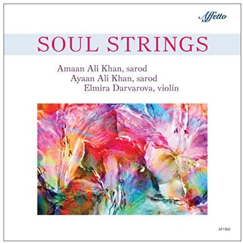 the album cover for Amaan Khan Ali / Darvarova,Elmira / Bose,Tanmoy - Soul Strings