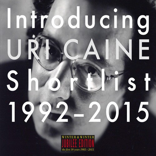 the album cover for Uri Caine - Introducing Uri Caine: Shortlist 1992-2015