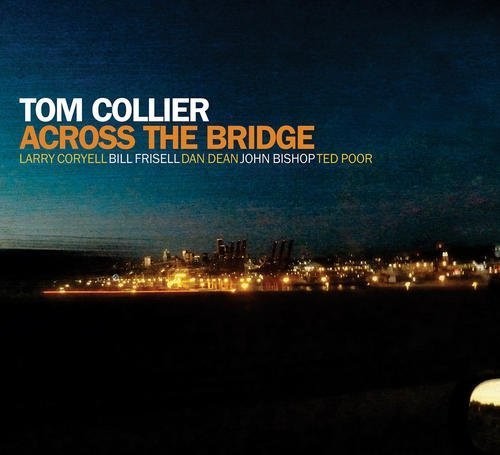 Collier,tom - Across The Bridge - Music CD