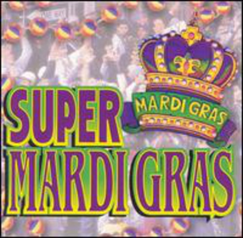the album cover for Super Mardi Gras - Super Mardi Gras